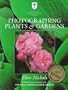 Photographing Plants & Gardens