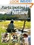 Participating in Nature: Thomas J. Elpel's Field Guide to Primitive Living Skills