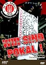 Wir sind Pokal...