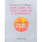 Click here to buy If You're So Brilliant ...How Come You Don't Have and... by  Matt Haig.