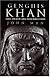 Genghis Khan: Life, Death, and Resurrection
