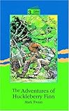 The adventures of Huckleberry Finn