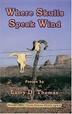 Where Skulls Speak Wind