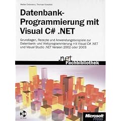 Datenbankprogrammierung mit Visual C#.NET.