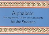 Alphabete, Monogramme, Ziffern und Ornamente f�r die Stickerin