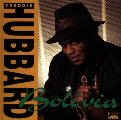 Freddie Hubbard - Bolivia - Zortam Music