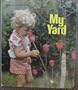 My Yard (A Golden Book)