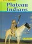Plateau Indians (Native Americans (Heinemann Hardcover))