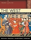The West: Encounters & Transformations, Volume 1 (to 1715) (2nd Edition) (MyHistoryLab Series)
