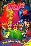 Best Friends for Life (Trollz) (Trollz)