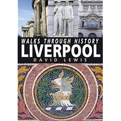 Walks Through History: Liverpool