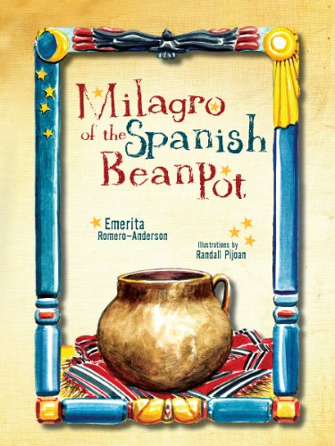 Milagro of the Spanish Bean Pot