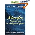 Murder, Wetlands and an Endangered Species: Edgar Cayce and the Brown Pelicans by  Nelson Lynch