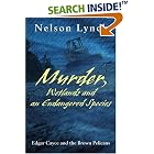 Click here to buy Murder, Wetlands and an Endangered Species: Edgar Cayce and the Brown Pelicans by  Nelson Lynch.