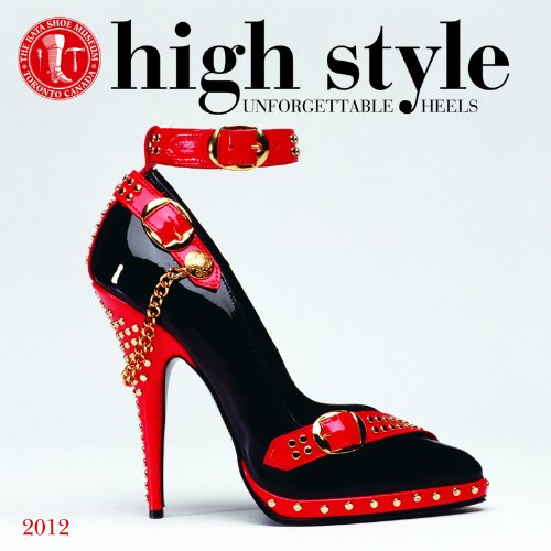 2012 High Style - Bata Shoe Museum Wall calendar