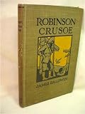 Robinson Crusoe Written Anew for Children