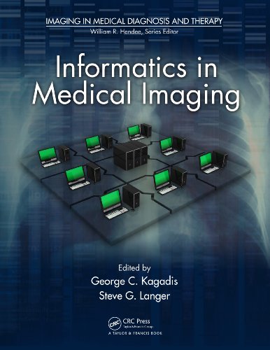 Informatics in Medical Imaging (Imaging in Medical Diagnosis and Therapy)
