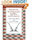 Asymmetry, Developmental Stability, and Evolution (Oxford Series in Ecology and Evolution)
