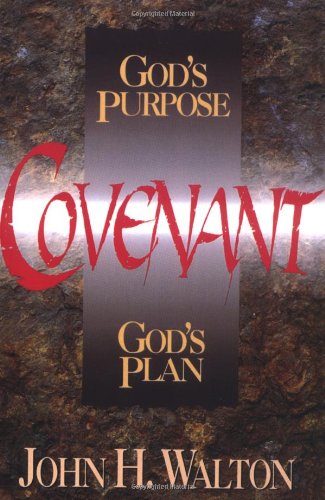 Covenant, by John H. Walton
