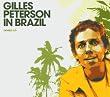 Gilles Peterson in Brazil: Mixed By Gilles Peterson
