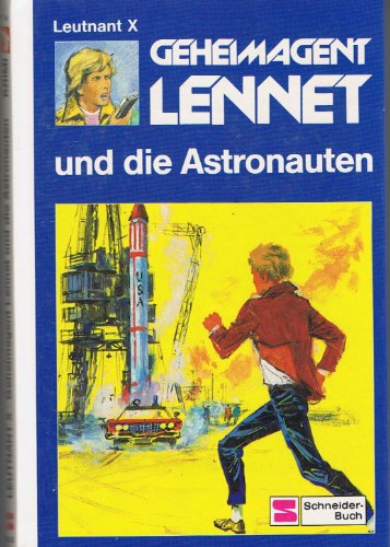 Produkt-Bild: Geheimagent Lennet und die Astronauten (Bd. 5)