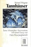 Tannh&auml;user - Texte, Materialien, Kommentare - Richard Wagner, Hans-Klaus Jungheinrich