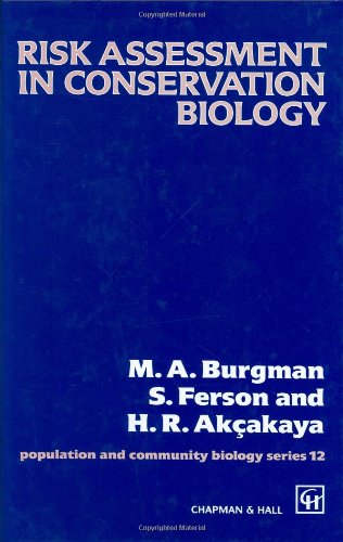 Risk Assessment in Conservation Biology (Population and Community Biology Series)