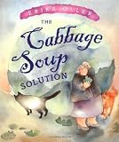 The Cabbage Soup Solution (Bccb Blue Ribbon Picture Book Awards (Awards))