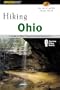 Hiking Ohio: A Guide To Ohio's Greatest Hiking Adventures