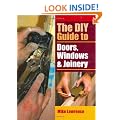 The DIY Guide to Doors, Windows and Joinery