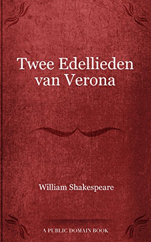 Twee Edellieden van Verona (Dutch Edition)