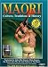 New Zealand Maori Culture Traditions and History
