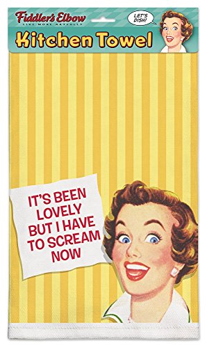 Ephemera--It's Been Lovely But I have to Scream Now Kitchen Towel