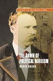 The dawn of political nihilism