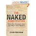 The Naked Constitution: What the Founders Said and Why It Still Matters