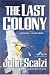  : The Last Colony