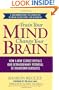 Train Your Mind, Change Your Brain: How a New Science Reveals Our Extraordinary Potential to Transform Ourselves