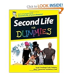 Second Life For Dummies (For Dummies (Computer/Tech)) (Paperback)