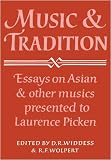 Music and Tradition: Essays on Asian and other Musics Presented to Laurence Picken