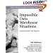 Impossible Data Warehouse Situations: Solutions from the Experts (Addison-Wesley Information Technology Series)
