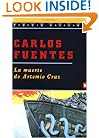 La Muerte de Artemio Cruz (Spanish Edition)