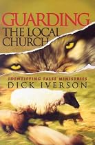 Guarding The Local Church: Identifying False Ministries
