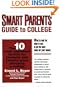 Smart Parents Guide To College: The 10 Most Important Factors For Students And Parents When Choosing A College