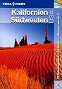 Kalifornien und S&uuml;dwesten USA. 12 Reiseregionen - 24 Routen - Service von A-Z