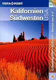 Kalifornien und S&uuml;dwesten USA - 12 Reiseregionen - 24 Routen - Service von A-Z - Horst Schmidt-Br&uuml;mmer, Horst Schmidt- Br&uuml;mmer
