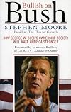 Bullish on Bush: How George Bush's Owenership Society Will Make America Stronger