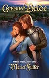 Conquest Bride (Harlequin Historical Series)
