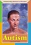 Autism (Understanding Diseases and Disorders)