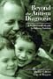Beyond the Autism Diagnosis: A Professional's Guide to Helping Families