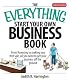 The Everything Start Your Own Business Book: From Financing Your Project to Making Your First Sale, All You Need to Get Your Business Off the Ground (Everything: Business and Personal Finance)